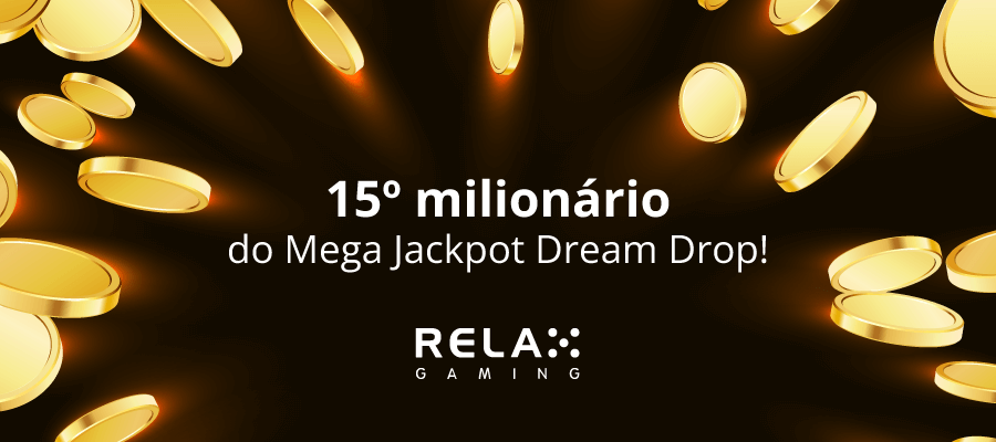 Relax Gaming corou o 15º milionário do Dream Drop
