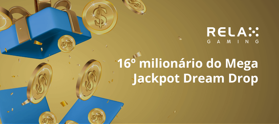1. 16º milionário do Mega Jackpot Dream Drop.
