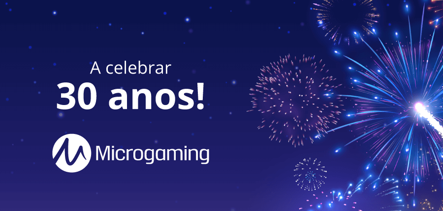 1. A celebrar 30 anos do pioneiro da indústria iGaming - Microgaming.