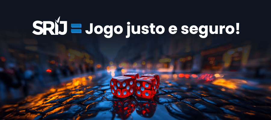 SRIJ= Jogo justo e seguro!